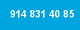 914 831 40 85